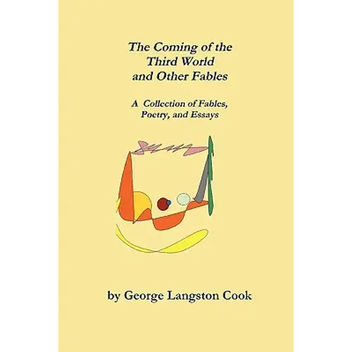 The Coming Of The Third World And Other Fables - Paperback 1
