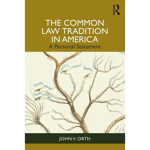 The Common Law Tradition In America: A Personal Statement - Paperback 1