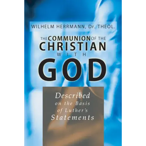 The Communion Of The Christian With God - Paperback 1