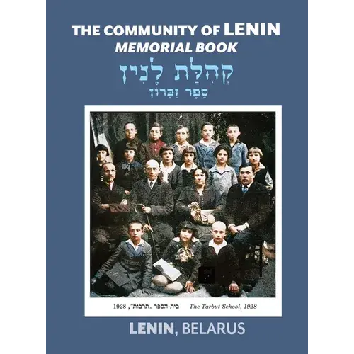 The Community Of Lenin; Memorial Book (Lenin, Belarus) - Hardcover 1