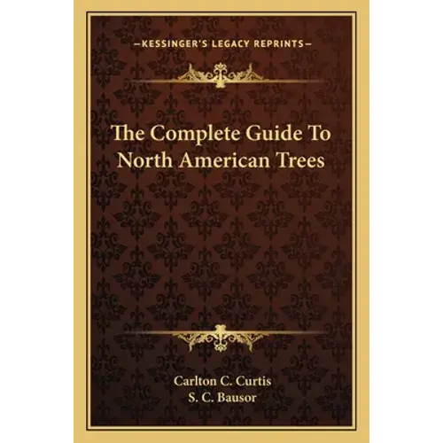The Complete Guide To North American Trees - Paperback 1