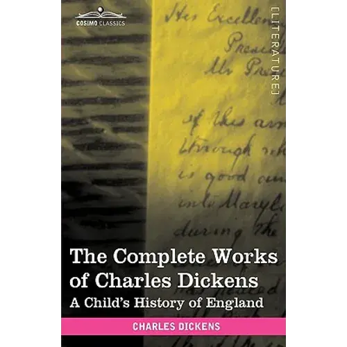 The Complete Works Of Charles Dickens (In 30 Volumes, Illustrated): A Child's History Of England - Hardcover 1