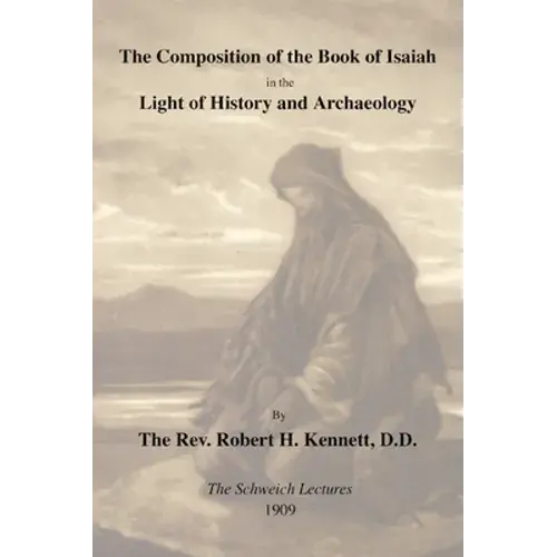The Composition Of The Book Of Isaiah In The Light Of History And Archaeology - Paperback 1