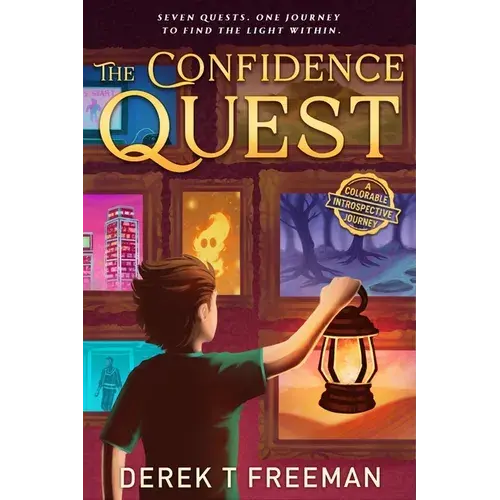 The Confidence Quest: Seven Epic Adventures To Help Tweens Build Courage, Face Their Fears, And Level Up In Real Life - Paperback 1