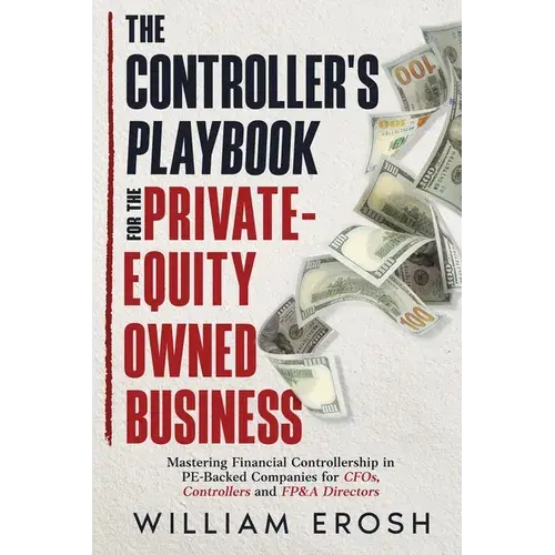 The Controller's Playbook For The Private-Equity Owned Business - Paperback 1