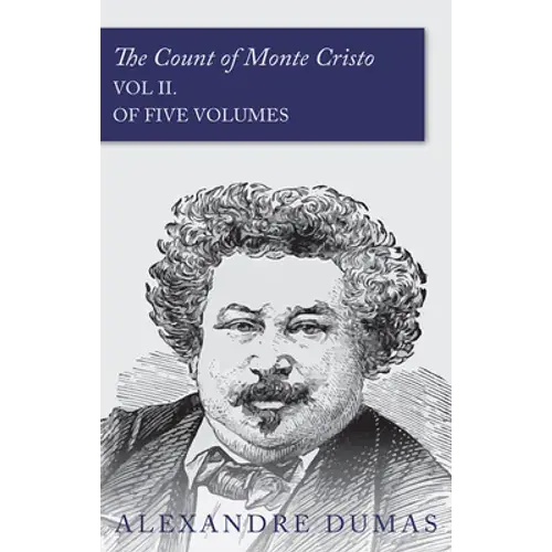 The Count Of Monte Cristo - Vol Ii. (In Five Volumes) - Paperback 1