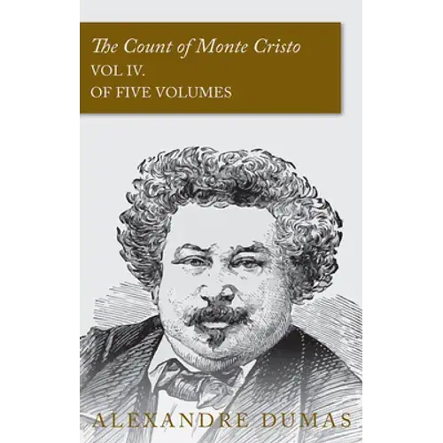 The Count Of Monte Cristo - Vol Iv. (In Five Volumes) - Paperback 1
