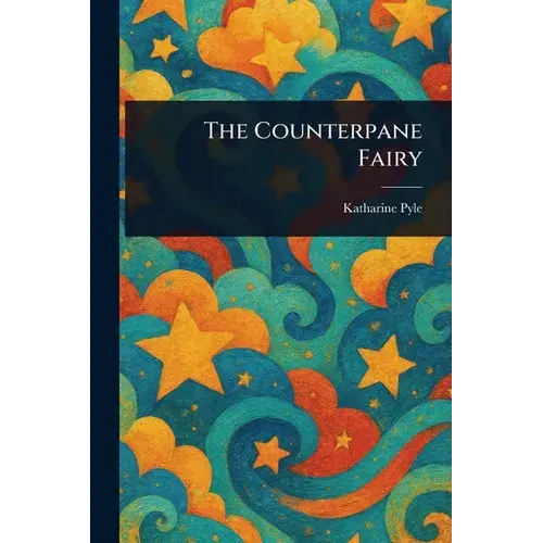 The Counterpane Fairy - Paperback 1