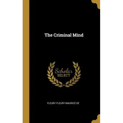 The Criminal Mind - Hardcover 1