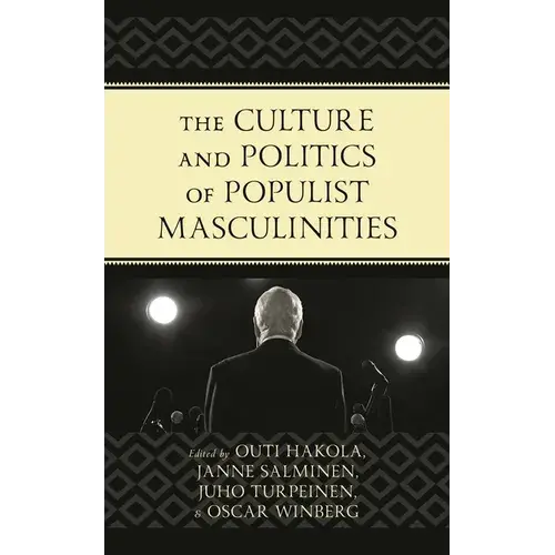 The Culture And Politics Of Populist Masculinities - Paperback 1