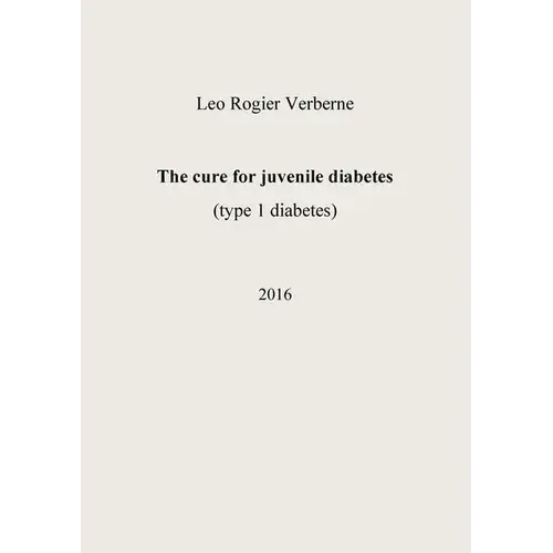 The Cure For Juvenile Diabetes - Paperback 1