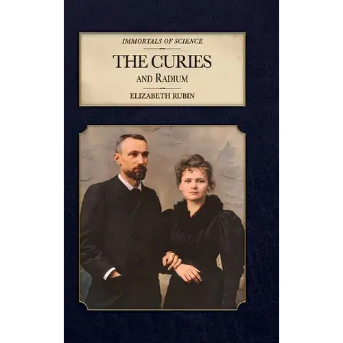 The Curies And Radium - Hardcover 1