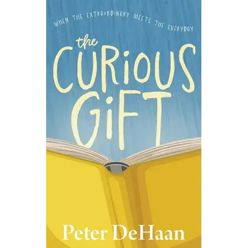 The Curious Gift: When The Extraordinary Meets The Everyday - Paperback 1