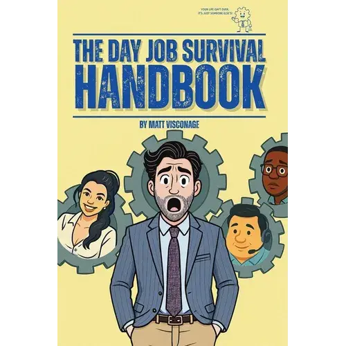 The Day Job Survival Handbook - Paperback 1