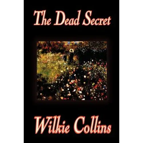 The Dead Secret By Wilkie Collins, Fiction, Classics, Mystery & Detective - Paperback 1