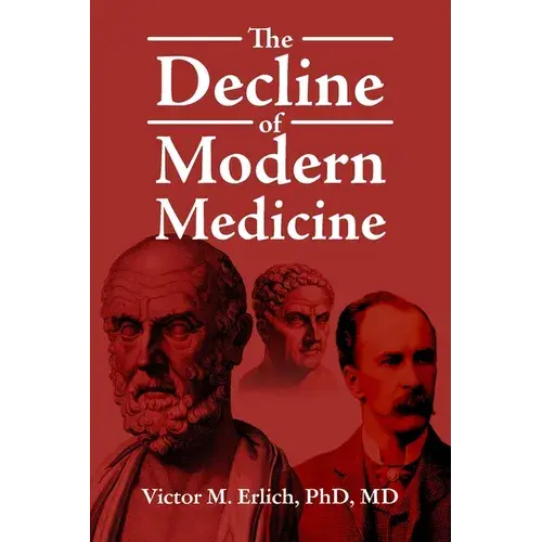 The Decline Of Modern Medicine - Paperback 1