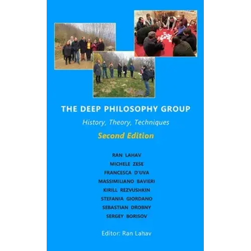 The Deep Philosophy Group (2Nd Edition): History, Theory, Techniques - Paperback 1