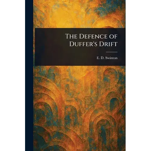 The Defence Of Duffer's Drift - Paperback 1