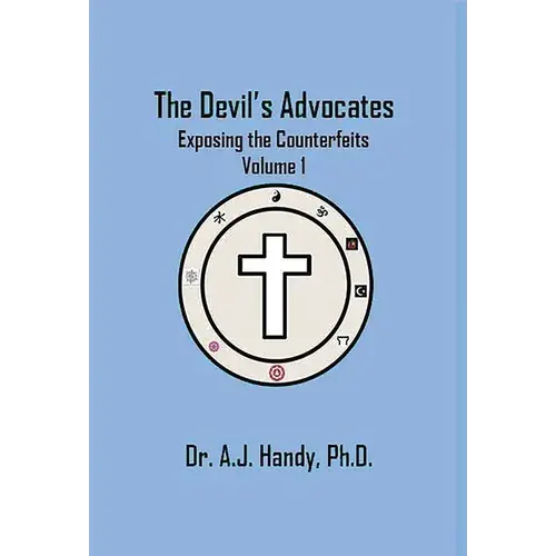 The Devil's Advocates - Exposing The Counterfeits Exposing The Counterfeits - Hardcover 1