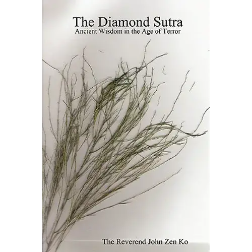 The Diamond Sutra: Ancient Wisdom In The Age Of Terror - Paperback 1
