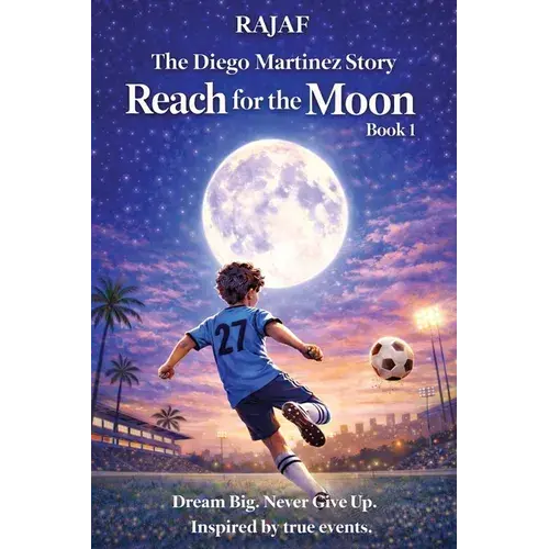 The Diego Martinez Story. Book 1: Reach For The Moon - Paperback 1
