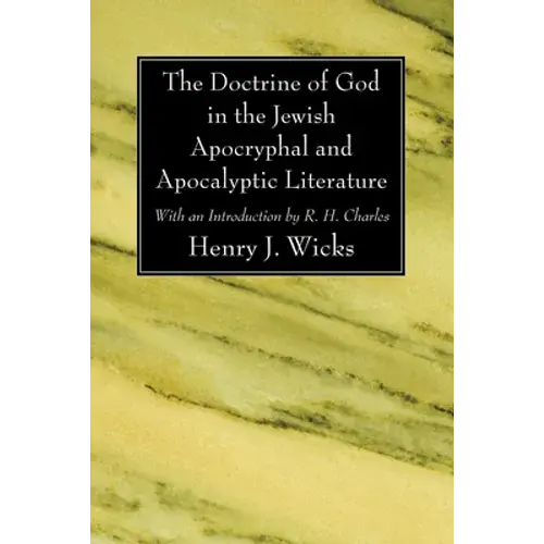 The Doctrine Of God In The Jewish Apocryphal And Apocalyptic Literature - Paperback 1