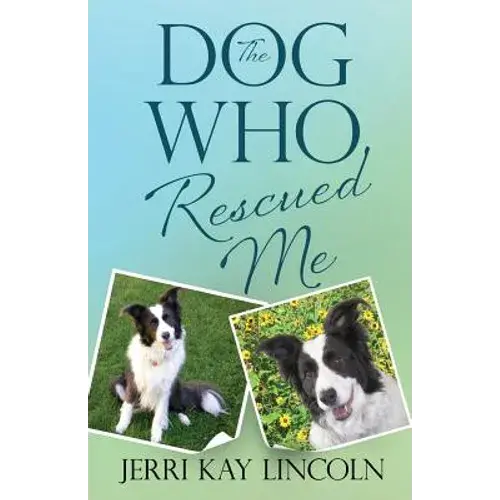 The Dog Who Rescued Me - Paperback 1
