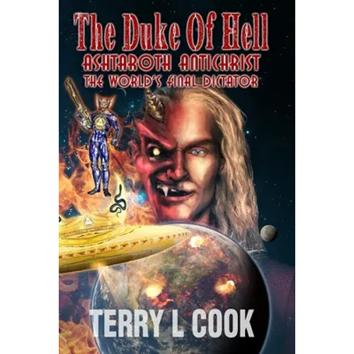 The Duke Of Hell: The World's Final Dictator! - Paperback 1