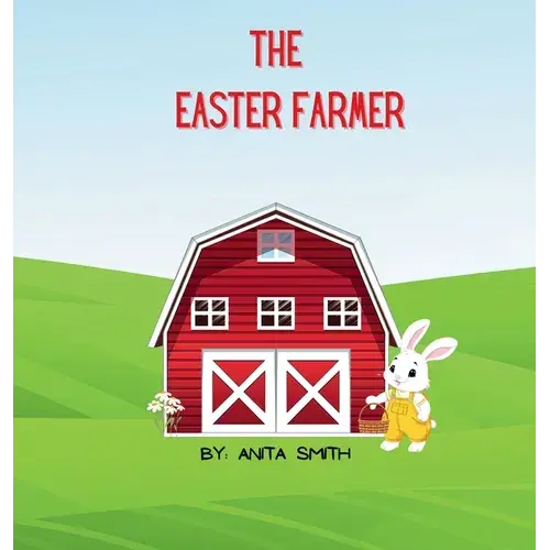The Easter Farmer - Hardcover 1