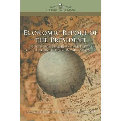 The Economic Report Of The President 2005 - Paperback 1