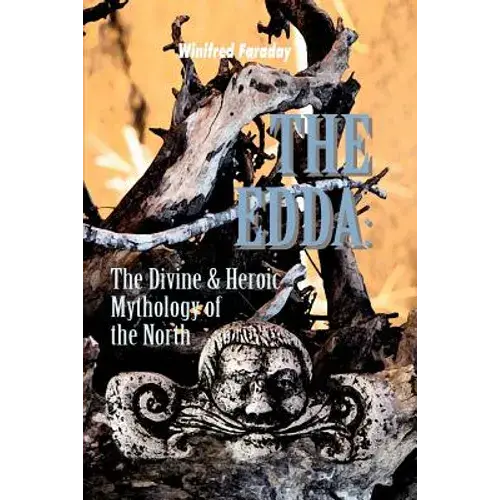 The Edda: The Divine & Heroic Mythology Of The North - Paperback 1