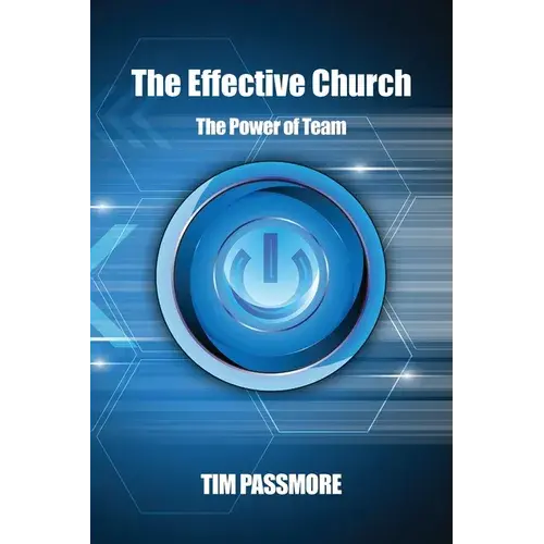 The Effective Church: The Power Of Team - Paperback 1