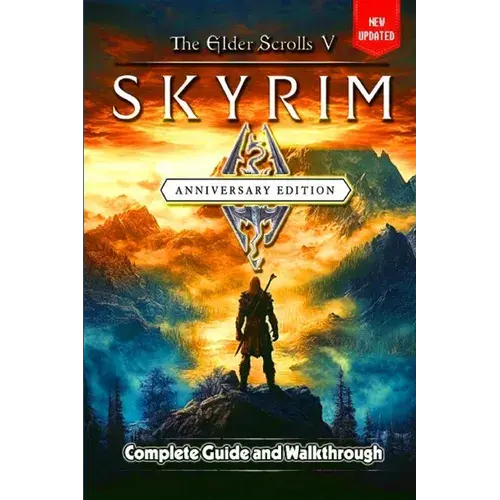 The Elder Scrolls V Skyrim Anniversary Edition Guide And Walkthrough: Tips And Tricks To Keep In Mind - Paperback 1