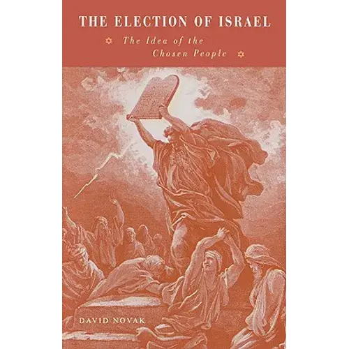 The Election Of Israel: The Idea Of The Chosen People - Paperback 1