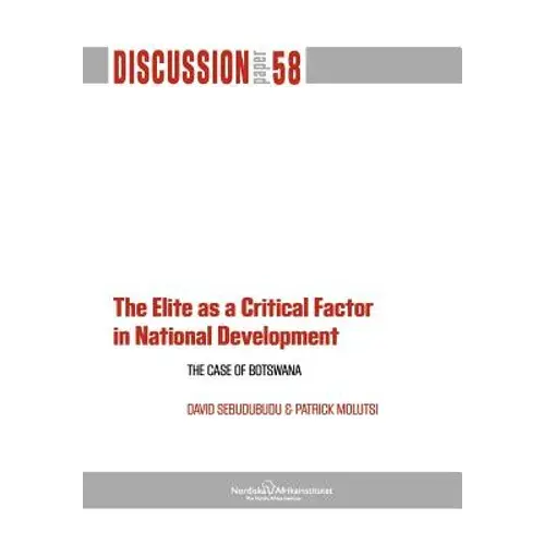 The Elite As A Critical Factor. The Case Of Botswana - Paperback 1