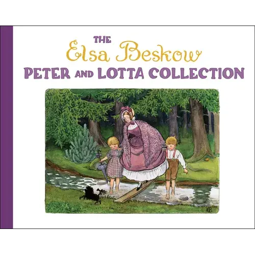 The Elsa Beskow Peter And Lotta Collection - Hardcover 1