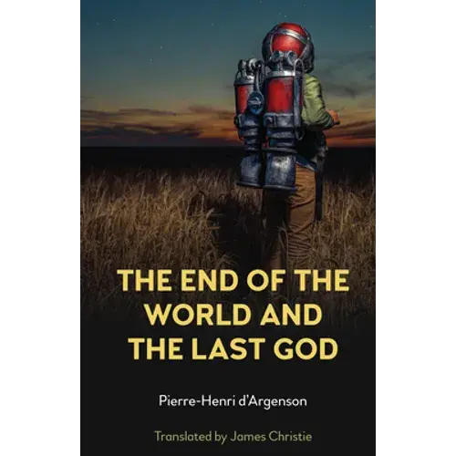 The End Of The World And The Last God - Hardcover 1