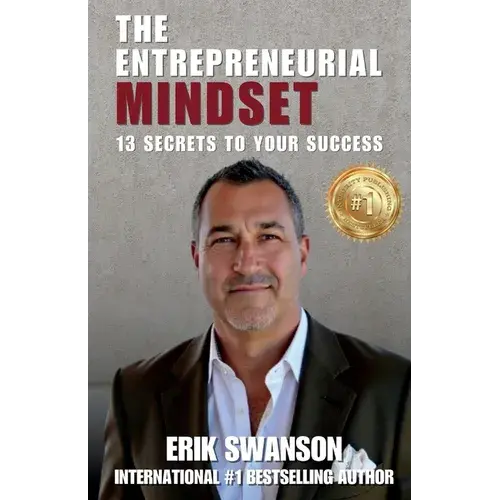 The Entrepreneurial Mindset: 13 Secrets To Your Success - Paperback 1