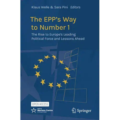 The Epp's Way To Number 1: The Rise To Europe's Leading Political Force And Lessons Ahead - Paperback 1