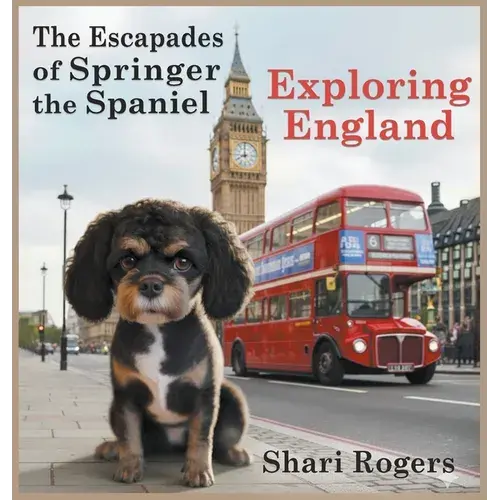 The Escapades Of Springer The Spaniel Exploring England - Hardcover 1