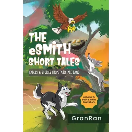 The Esmith Short Tales: Fables & Stories From Fairytale Land - Paperback 1
