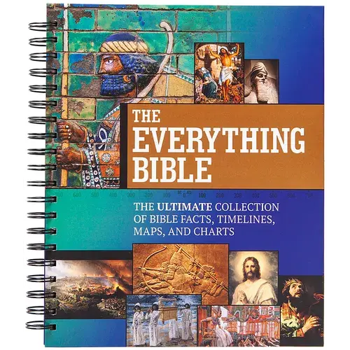 The Everything Bible: The Ultimate Collection Of Bible Facts, Timelines, Maps, And Charts - Spiral 1