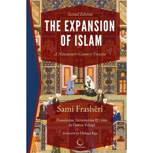 The Expansion Of Islam: A Nineteenth-Century Treatise - Paperback 1