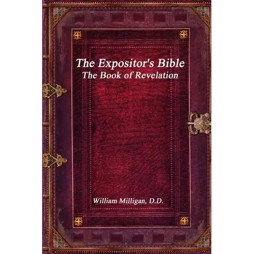 The Expositor's Bible: The Book Of Revelation - Paperback 1