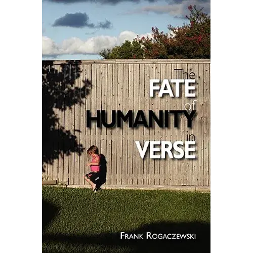 The Fate Of Humanity In Verse - Paperback 1