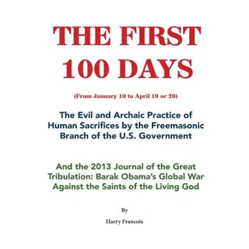 The First 100 Days: The Evil Practice Of Human Sacrifices - Hardcover 1