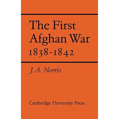 The First Afghan War 1838 1842 - Paperback 1
