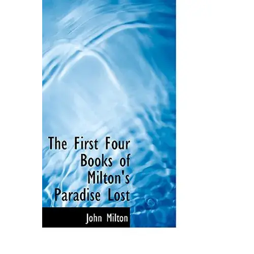 The First Four Books Of Milton's Paradise Lost - Paperback 1