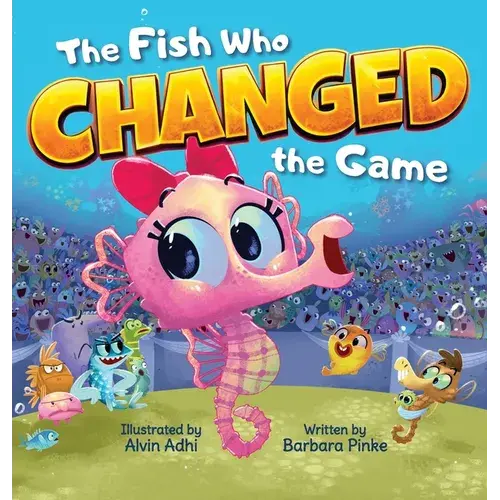 The Fish Who Changed The Game - Hardcover 1