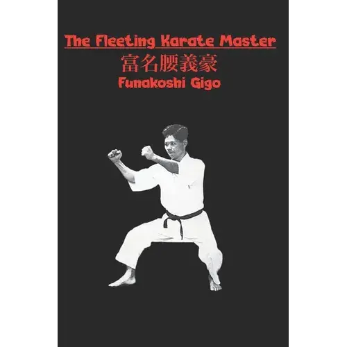 The Fleeting Karate Master - Paperback 1